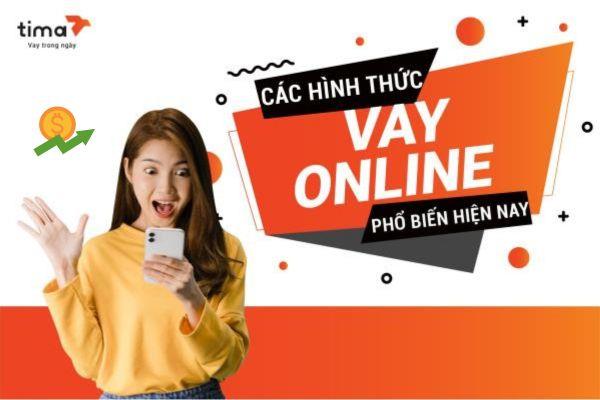 Các hình thức vay tiền online phổ biến hiện nay